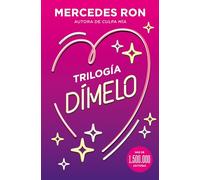 Trilogía Dímelo (estuche con: Dímelo bajito | Dímelo en secreto | Dímelo con besos) (Dímelo)