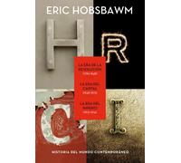 Trilogía eras: La Era de la Revolución 1789-1848, La Era del Capital 1848-1875, La Era del Imperio 1875-1914