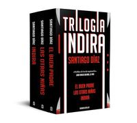 Trilogía Indira (contiene: Indira | El buen padre | Las otras niñas)