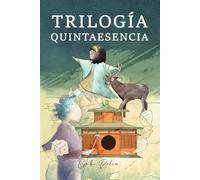 Trilogía Quintaesencia: 3 Libros en 1, Cuentos basados en las 5 Leyes Biológicas, el valiente mensaje de la Nueva Medicina Germánica del Dr. Ryke Geerd Hamer para niños y niñas