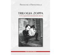 Trilogia zoppa. Come sopravvivere decentemente alla vita