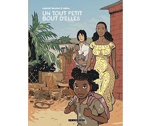 Trilogie africaine Zidrou-Beuchot - Tome 3 - Un Tout petit bout d'elles