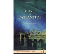 Trilogie Atlantéenne - Tome 2, Le Livre De L'atlantide