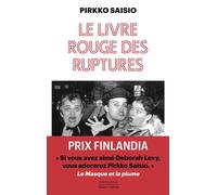 Trilogie de Helsinki - Tome 3 Le livre rouge des ruptures - Pirkko Saisio - Robert Laffont - broché - Roman