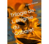 Trilogie de L énigme du Cabaret