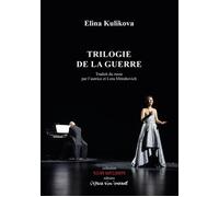 Trilogie de la guerre - Elina Kulikova - L'espace D'un Instant - broché - Théâtre