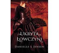 Trilogie de la Malédiction Tome 2 Le Chasseur Caché - Danielle L. Jensen (Littérature, Fantasy en Polonais)