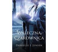 Trilogie de la Malédiction Volume 3 La Sorcière Courageuse - Danielle L Jensen (Literatur, Fantasy auf Polnisch)