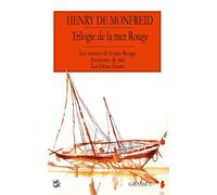 Trilogie de la mer Rouge Les secrets de la mer rouge Aventures de mer Les deux frères Les secrets de la mer Rouge - Aventures de mer - Les Deux Frères - Henry de Monfreid - Grasset - broché - Roman