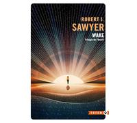 Trilogie de l'éveil I : wake