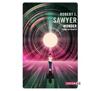 Trilogie de l'éveil III : Wonder