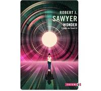 Trilogie de l'éveil III : Wonder Robert J. Sawyer (Auteur)
