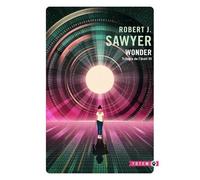 Trilogie De L'éveil - Tome 3 - Wonder