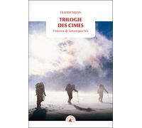 Trilogie des cimes: Histoires de larrons perchés