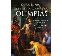 Trilogie des Olimpias de l'Antiquité - Karol Bunsch (Prosa auf Polnisch)