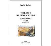 Trilogie du Luxembourg Ian de Toffoli (Auteur)