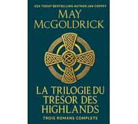 Trilogie du Trésor des Highlands: Trois Romans Complets