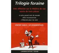 Trilogie foraine - Vincent Zabus - Lansman Eds - broché - Théâtre