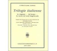 Trilogie italienne Cyprian Kamil Norwid (Auteur), Christophe Potocki (Auteur), Christophe Potocki (Traduction), Monique Jean (Traduction), Agnieszka Grudzinska (Traduction)
