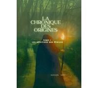 Trilogie La Chronique des Origines Les Héritiers des Étoiles - TOME I - Raphaël Draï - Bookelis - broché - Roman
