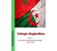 TRILOGIE MAGHREBINE: Dialogues d’outre-tombe - Tome 1