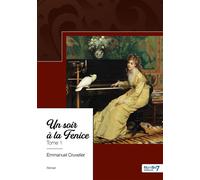 Trilogie musicale et sentimentale - Tome 1 Un soir à la Fenice - Emmanuel Cruvelier - Nombre 7 - broché - Récit