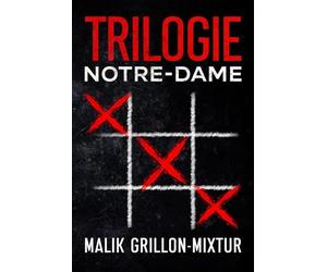 Trilogie Notre-Dame: Thriller psychologique, livre policier, roman à suspense