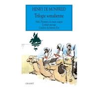 Trilogie somalienne - Henry de Monfreid - Grasset - broché - Roman