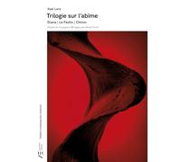 Trilogie sur l'abîme: Diane / Le festin / Chiron