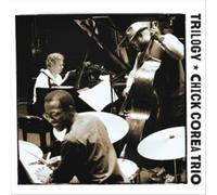 Trilogy [3 Discs] by Chick Corea [Audio CD] NEUF