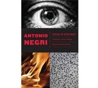 Trilogy of Resistance by Antonio Negri Antonio Negri (Auteur)