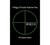 Trilogy of Youth Volume Two: H.A.L.O.