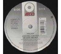 Trilogy - Trilogy - Love Me Forever Or Love Me Not - ATCO Records