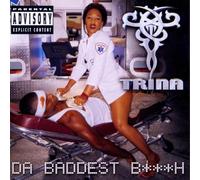 Trina - Da Baddest B***H