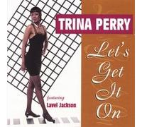 Trina Perry - Let's Get it On