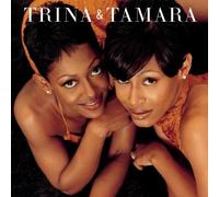 Trina & Tamara - Trina & Tamara