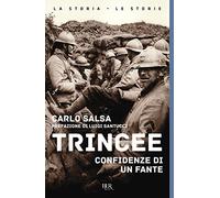 Trincee. Confidenze di un fante