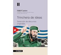 Trinchera de ideas: Selección de discursos originales