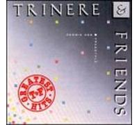 Trinere & Friends - Greatest Hits