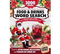 Trini Christmas Food Word Search: A Festive Caribbean Holiday Puzzle Book Filled with Local Dishes, Drinks & Traditions: 150 Word Search Puzzles ... Desserts, Spices, Drinks & Cultural Favorites