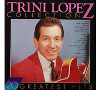Trini Lopez - Collection - 20 Greatest Hits