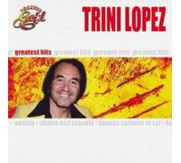 Trini Lopez Greatest Hits - Forever Gold