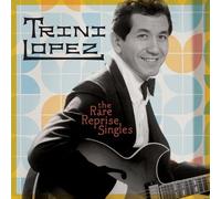 Trini Lopez - The Rare Reprise Singles [Cd]