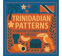 Trinidadian Patterns: A Creative Coloring Book for Kids - Trinidad and Tobago