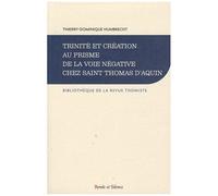 Trinité Et Création Au Prisme De La Voie Négative Chez Saint Thomas D'aquin