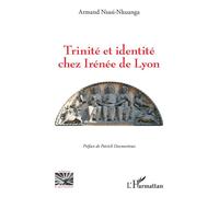 Armand Nsasi-Nkuanga – Trinité et identité chez Irénée de Lyon – Essai – Broché