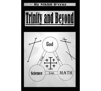 Trinity and Beyond