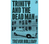 Trinity and the Dead Man