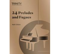 Trinity College London: 24 Preludes and Fugues