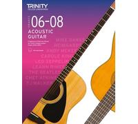 Trinity College London Acoustic Guitar Exam Pieces 2020: Grades 6-8